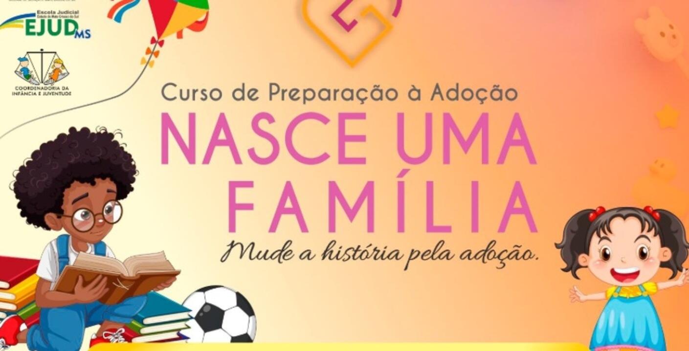 tjms-abre-inscricoes-para-curso-de-preparacao-a-adocao